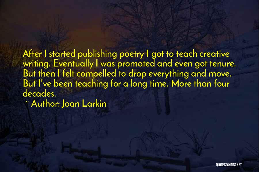 Joan Larkin Quotes 1361708