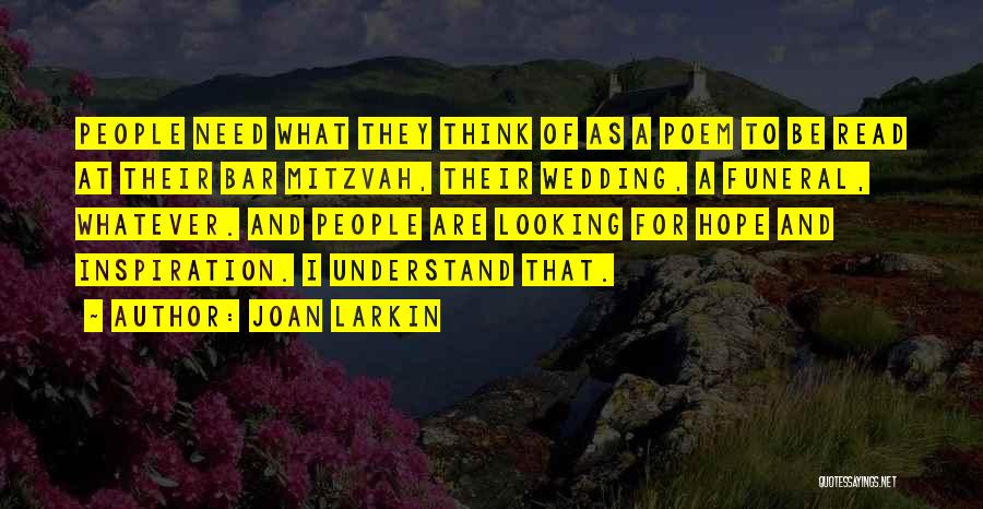 Joan Larkin Quotes 1440424