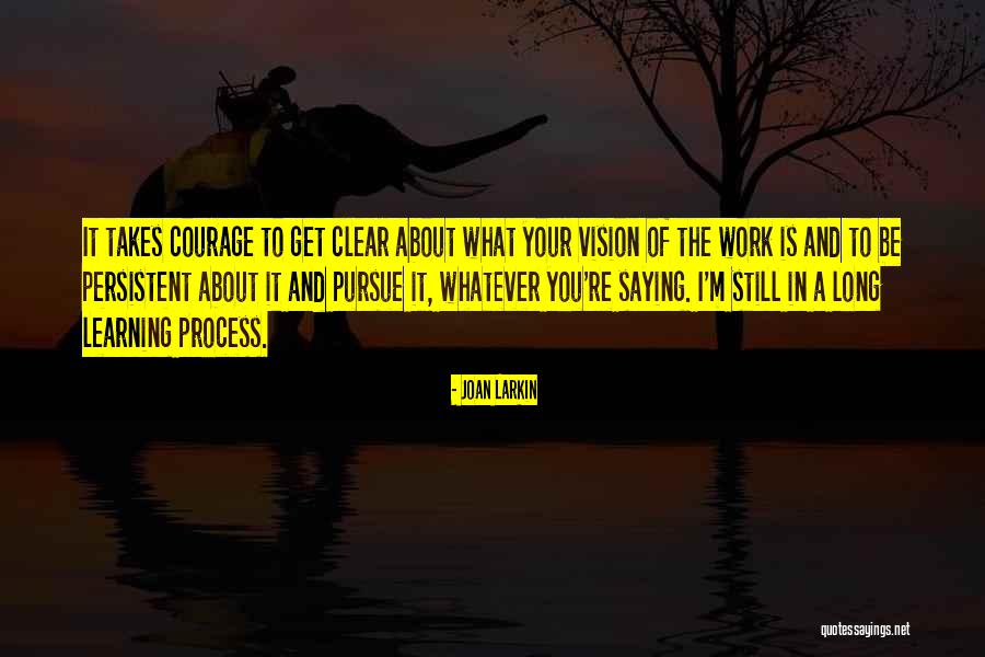 Joan Larkin Quotes 1525828 Joan Larkin Quotes 1525828