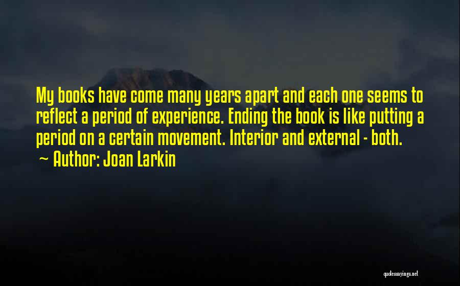 Joan Larkin Quotes 1757248