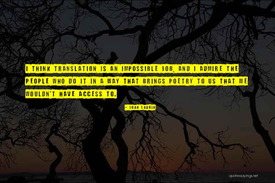 Joan Larkin Quotes 906172 Joan Larkin Quotes 906172
