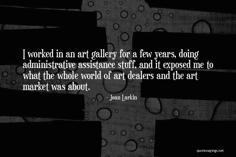 Joan Larkin Quotes 920043 Joan Larkin Quotes 920043
