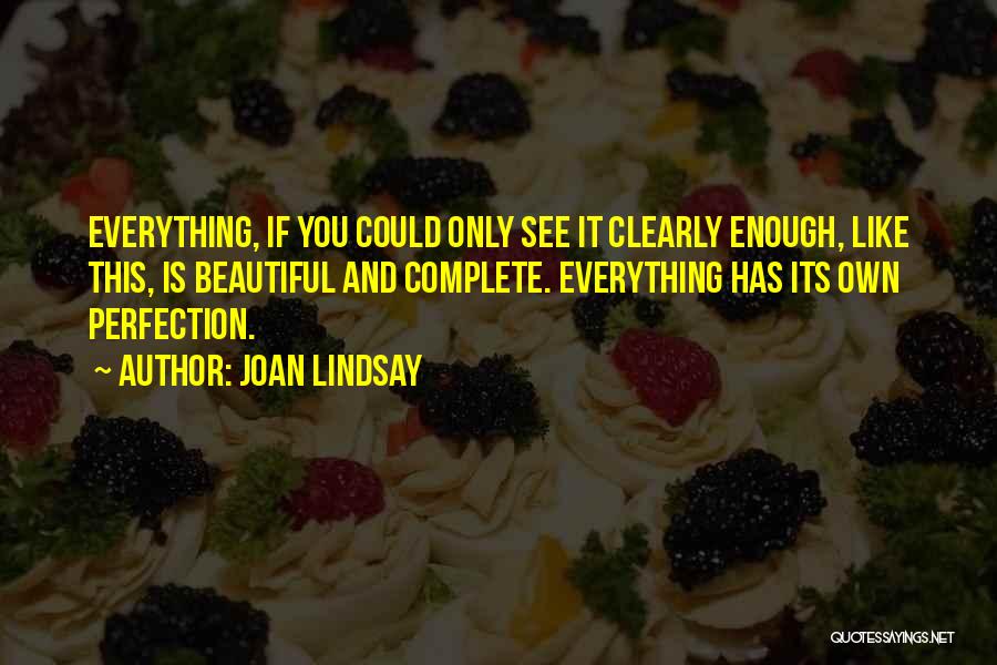 Joan Lindsay Quotes 1453618