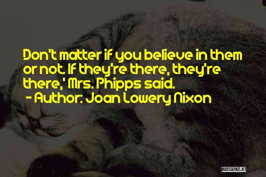 Joan Lowery Nixon Quotes 228205