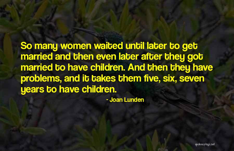 Joan Lunden Quotes 1714226