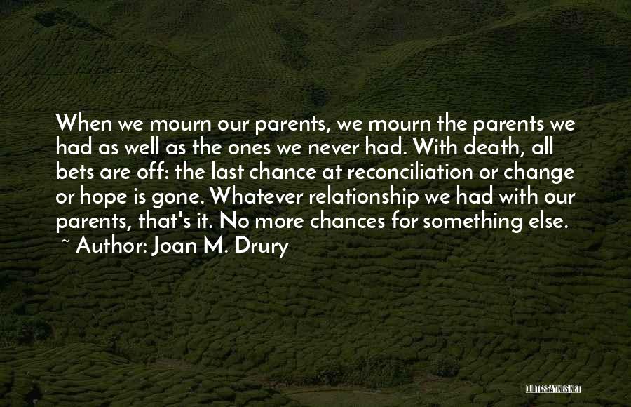 Joan M. Drury Quotes 2195775