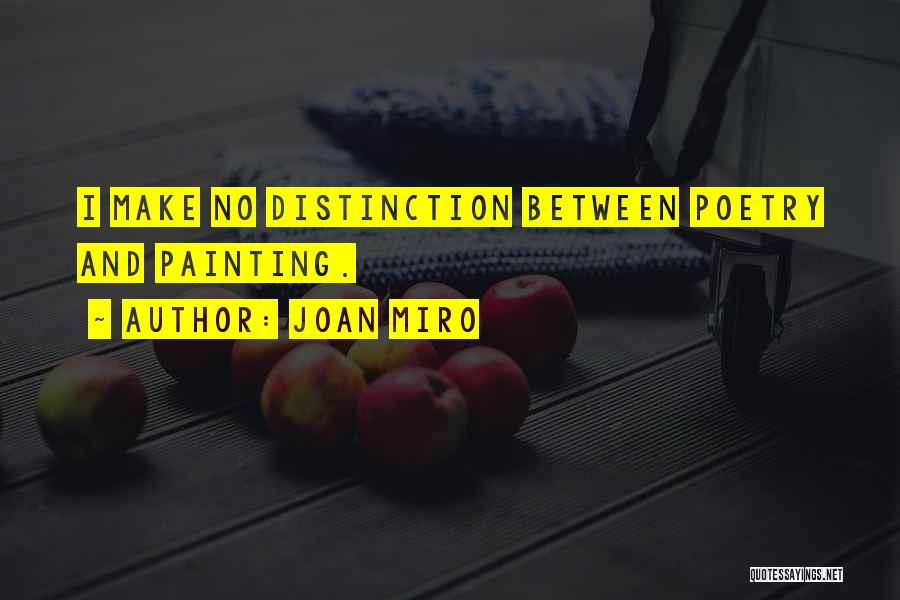 Joan Miro Quotes 1329976