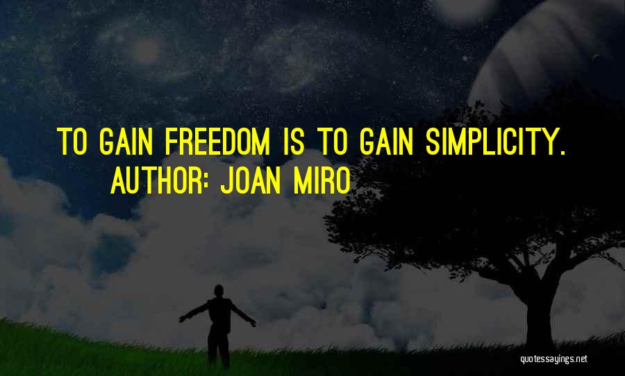 Joan Miro Quotes 1459244