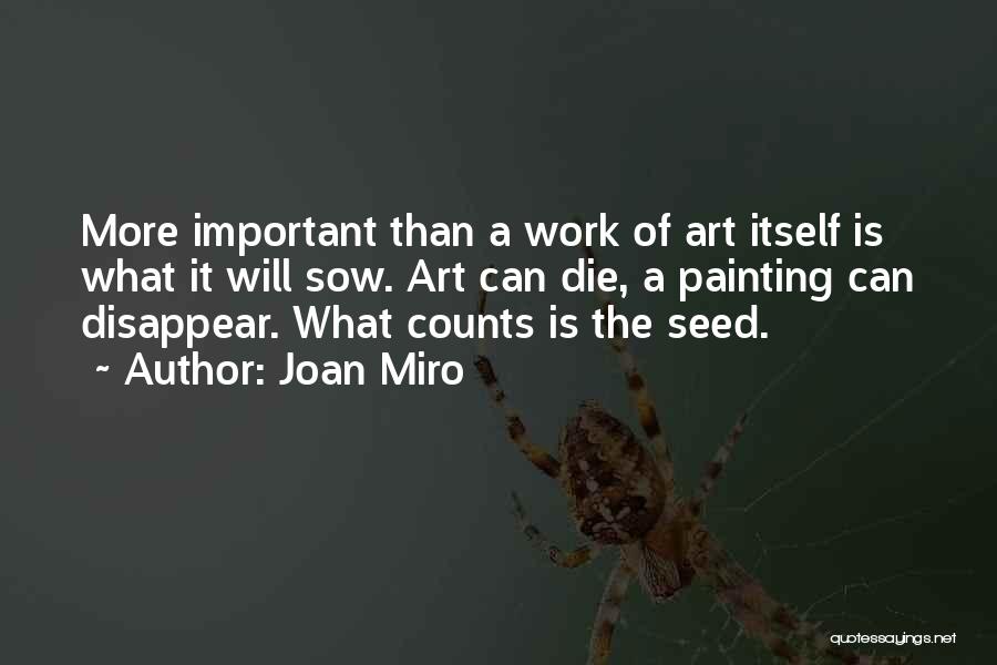 Joan Miro Quotes 1827697