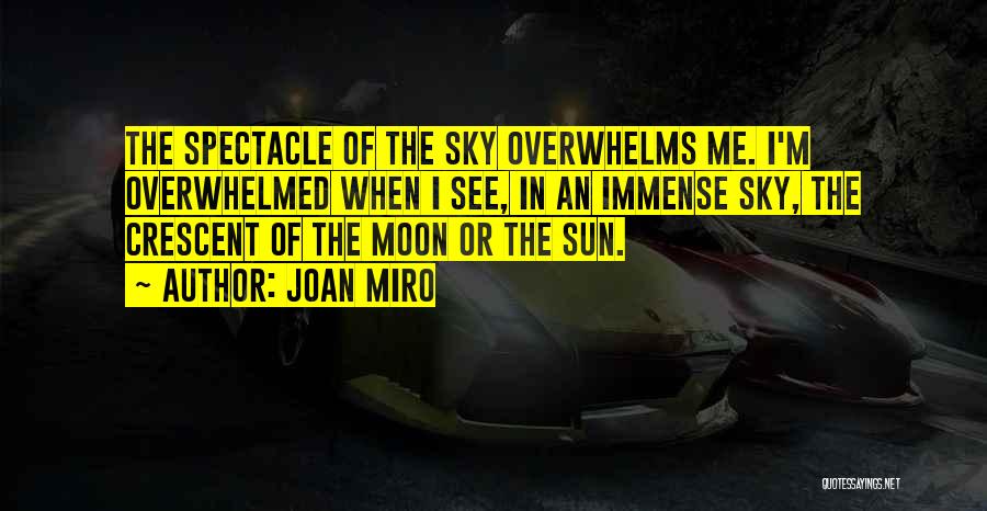 Joan Miro Quotes 346960