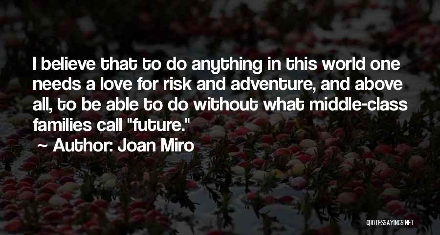 Joan Miro Quotes 535303