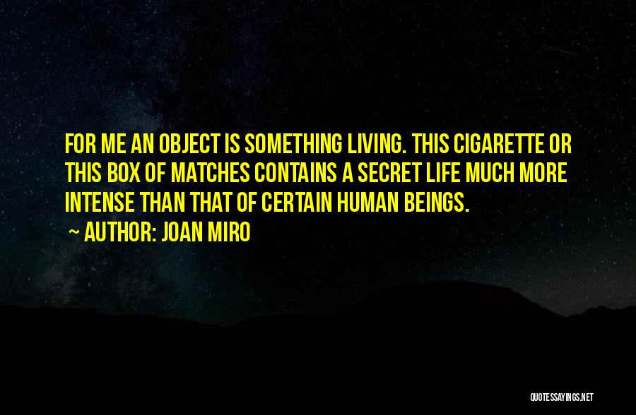 Joan Miro Quotes 569234