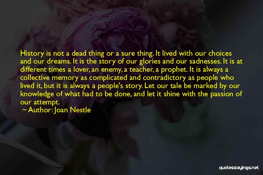 Joan Nestle Quotes 1483243