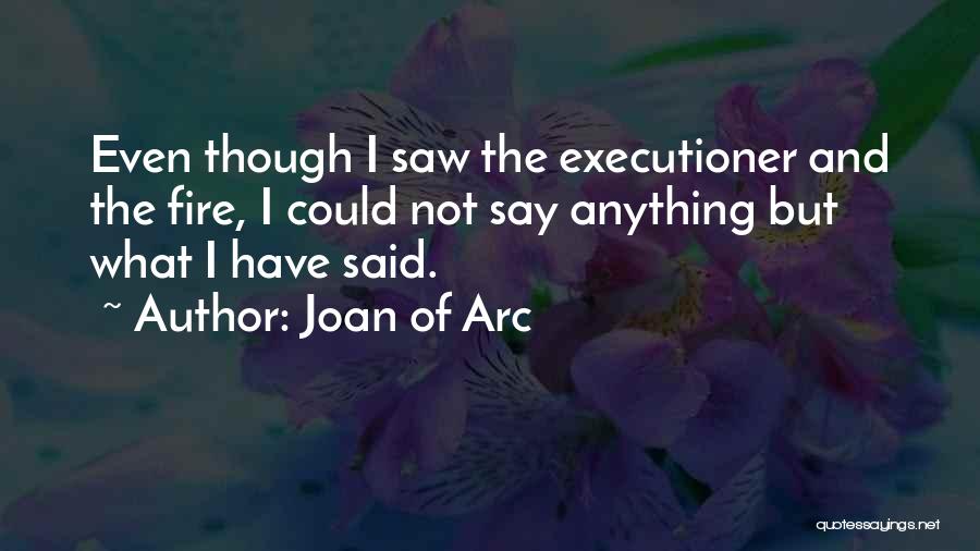 Joan Of Arc Quotes 1618161