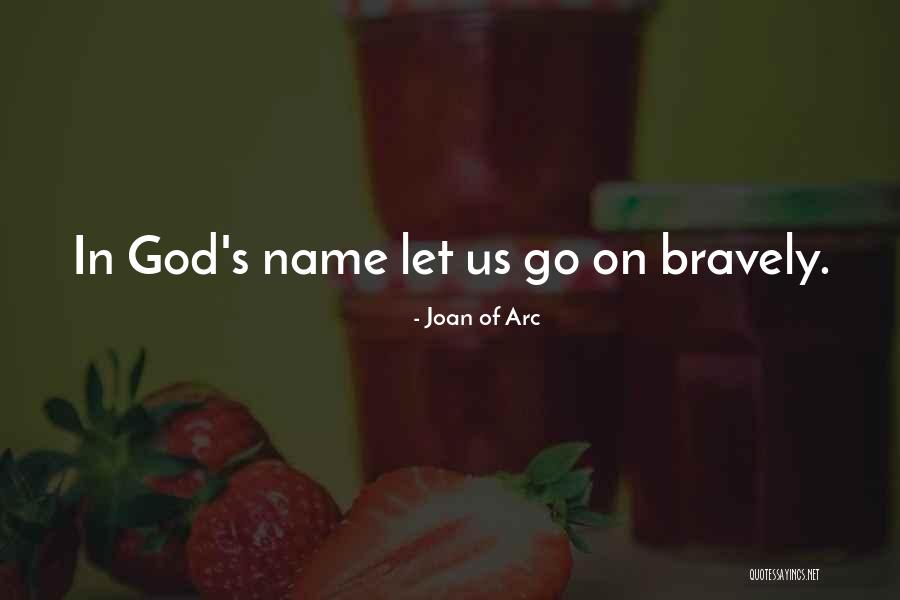 Joan Of Arc Quotes 1807151 Joan Of Arc Quotes 1807151