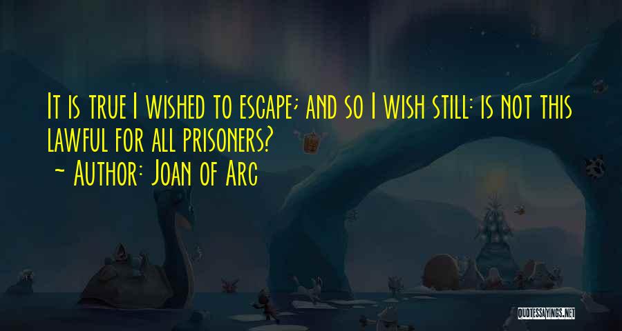 Joan Of Arc Quotes 1945692