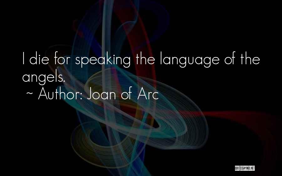 Joan Of Arc Quotes 703875