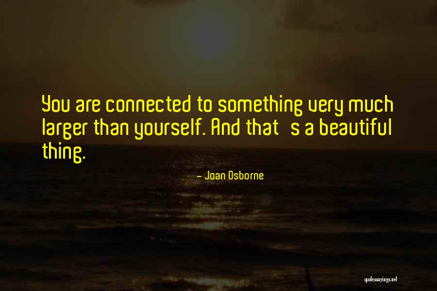 Joan Osborne Quotes 1218439