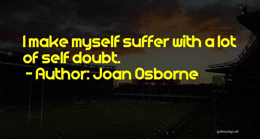 Joan Osborne Quotes 1275827