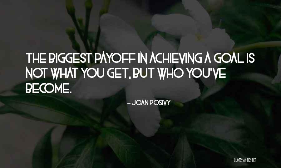 Joan Posivy Quotes 1903030