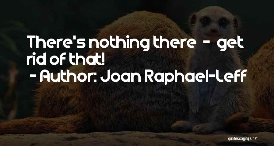 Joan Raphael-Leff Quotes 799472