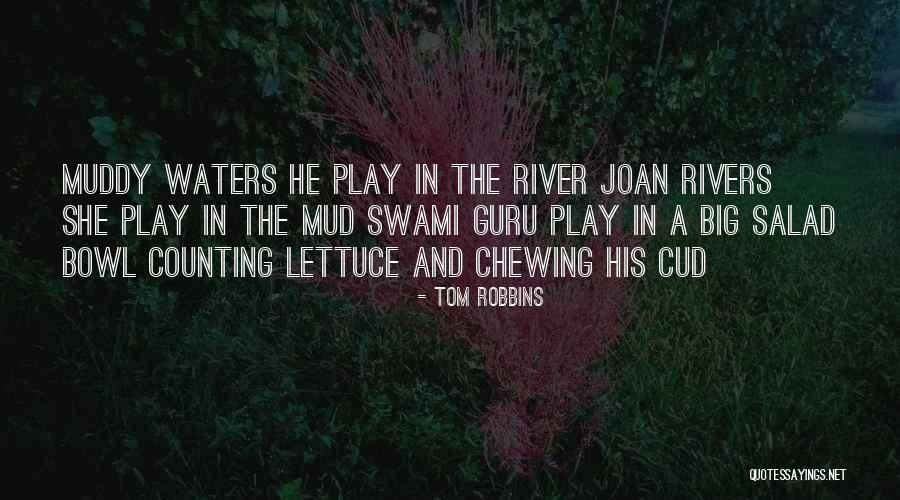 Joan River Quotes By Tom Robbins Joan River Quotes By Tom Robbins