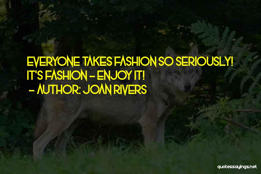 Joan Rivers Quotes 780599