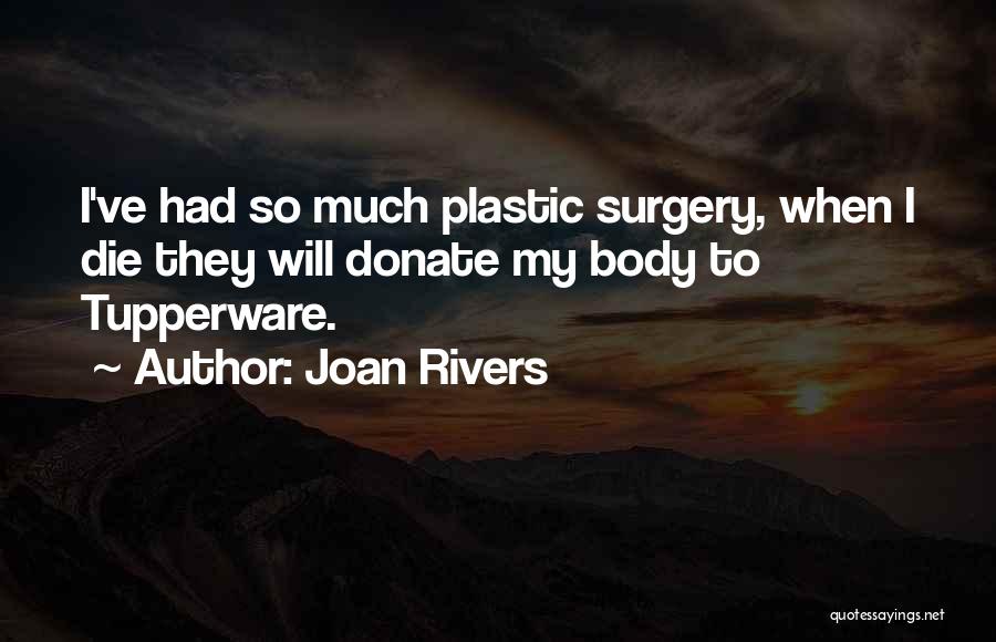 Joan Rivers Tupperware Quotes By Joan Rivers