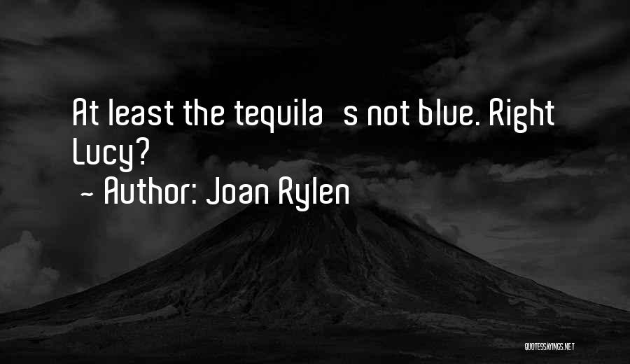 Joan Rylen Quotes 168129