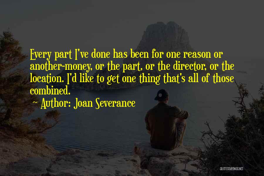 Joan Severance Quotes 118995