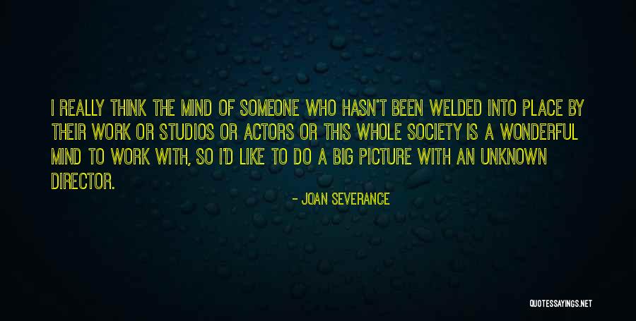 Joan Severance Quotes 435629