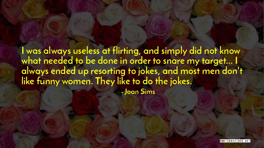 Joan Sims Quotes 2154235