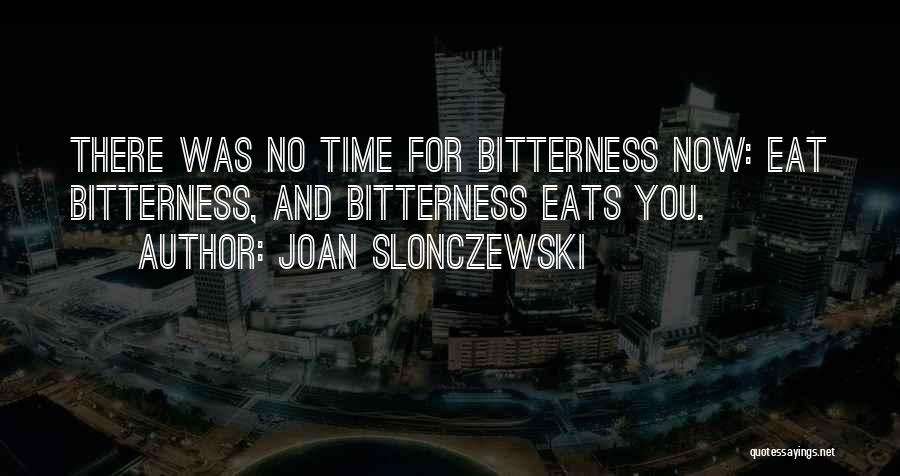 Joan Slonczewski Quotes 1168230