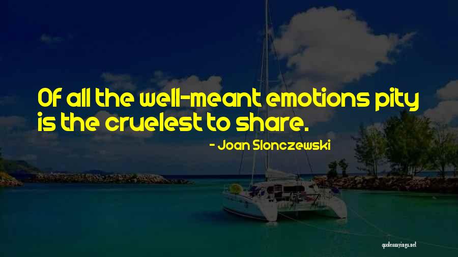 Joan Slonczewski Quotes 788701