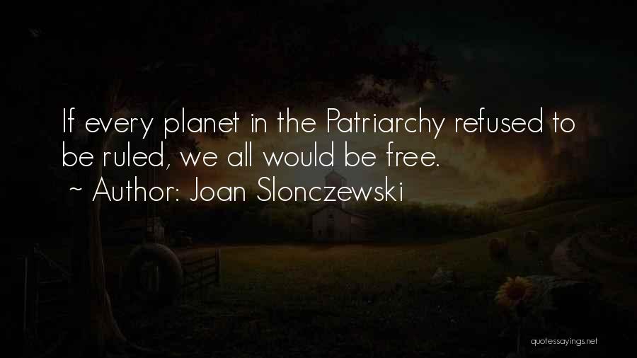 Joan Slonczewski Quotes 95464