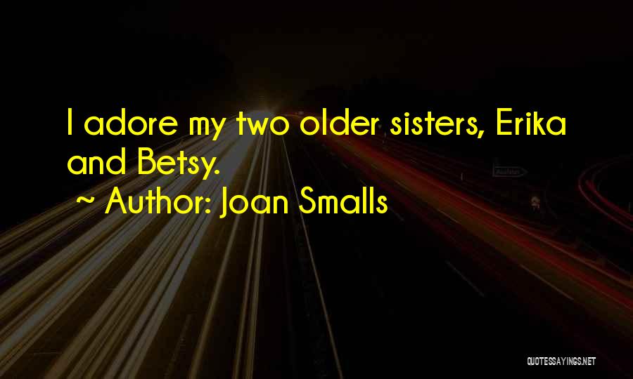 Joan Smalls Quotes 601352