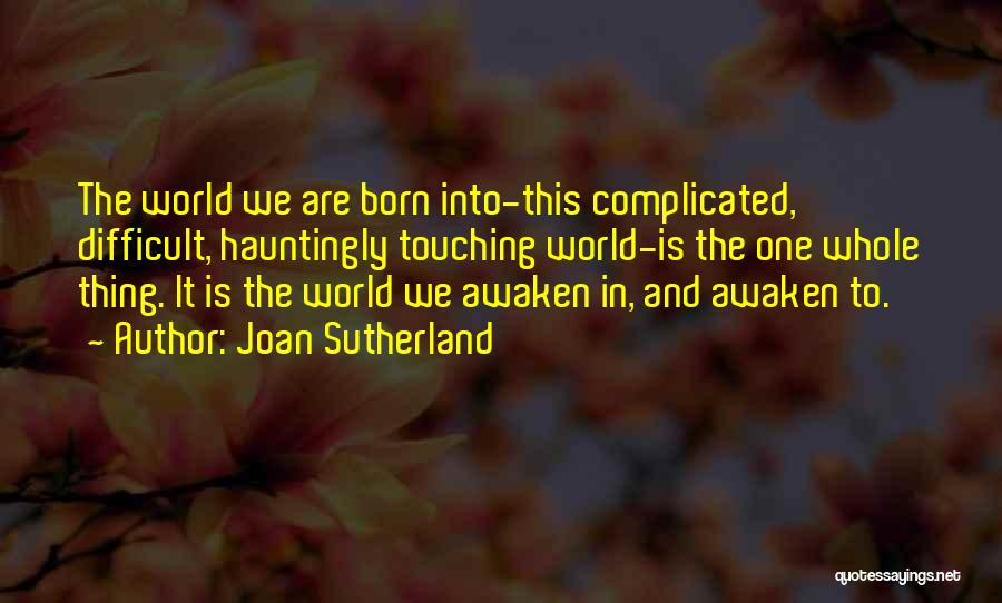 Joan Sutherland Quotes 1795872