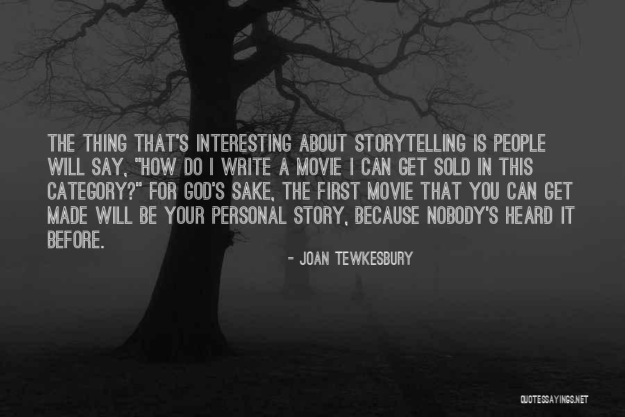 Joan Tewkesbury Quotes 1234877