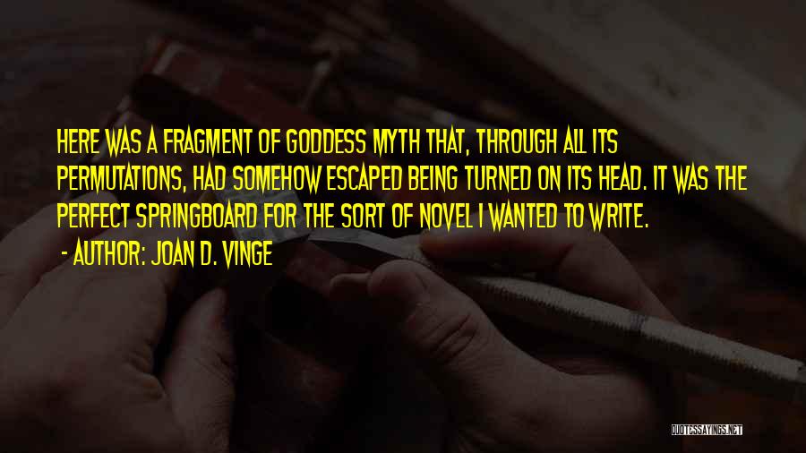 Joan Vinge Quotes By Joan D. Vinge