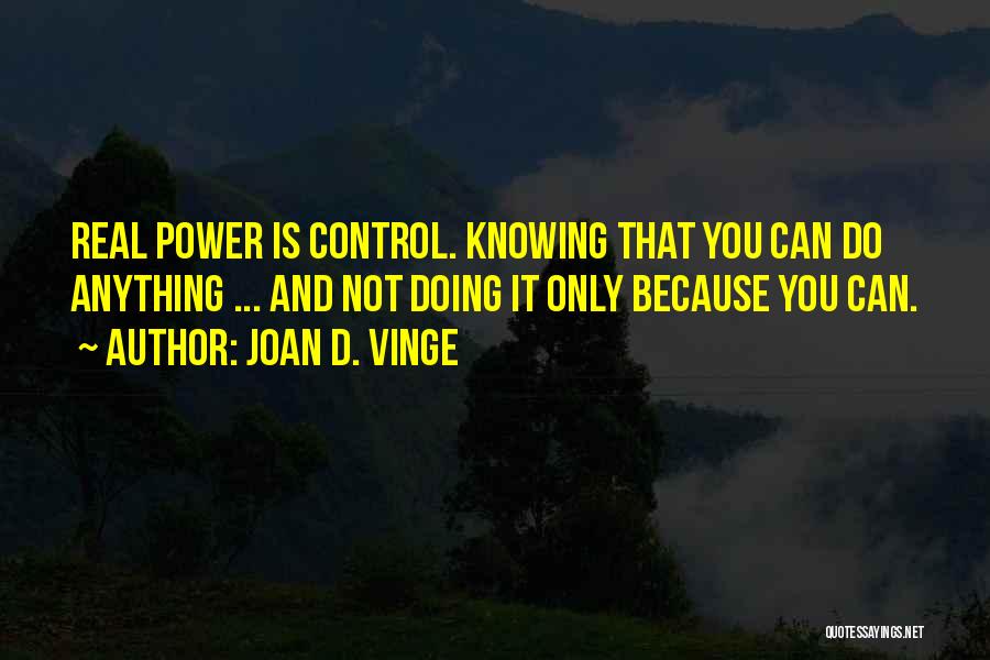 Joan Vinge Quotes By Joan D. Vinge