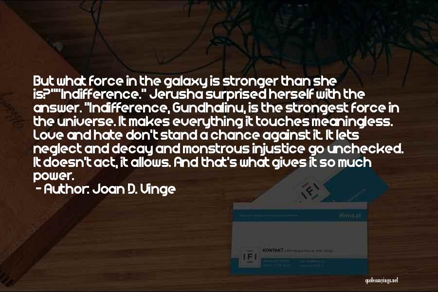 Joan Vinge Quotes By Joan D. Vinge