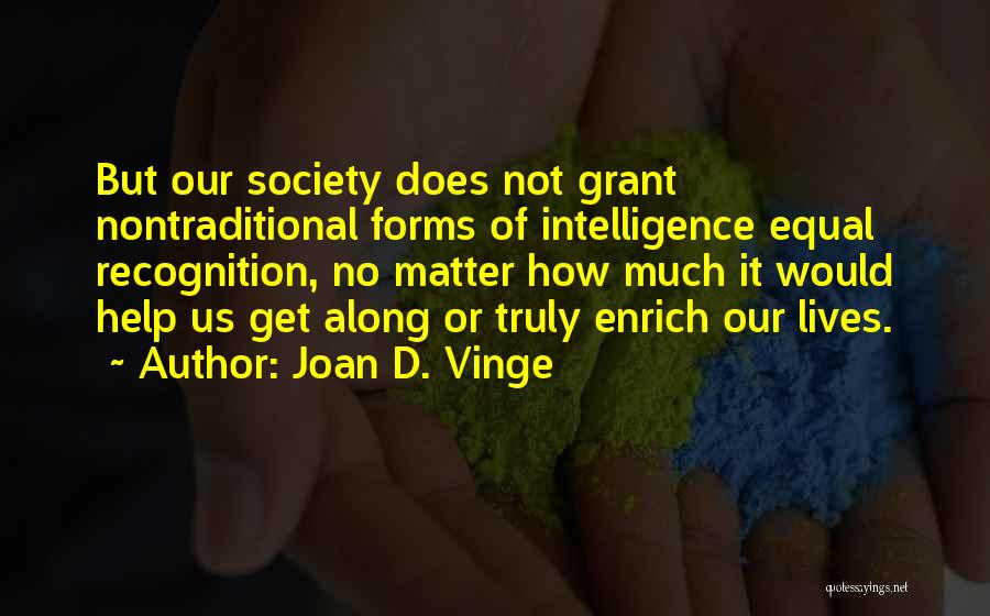 Joan Vinge Quotes By Joan D. Vinge