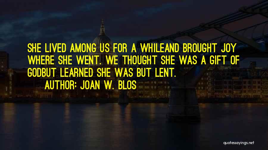 Joan W. Blos Quotes 905244