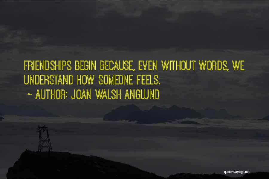 Joan Walsh Anglund Quotes 544914