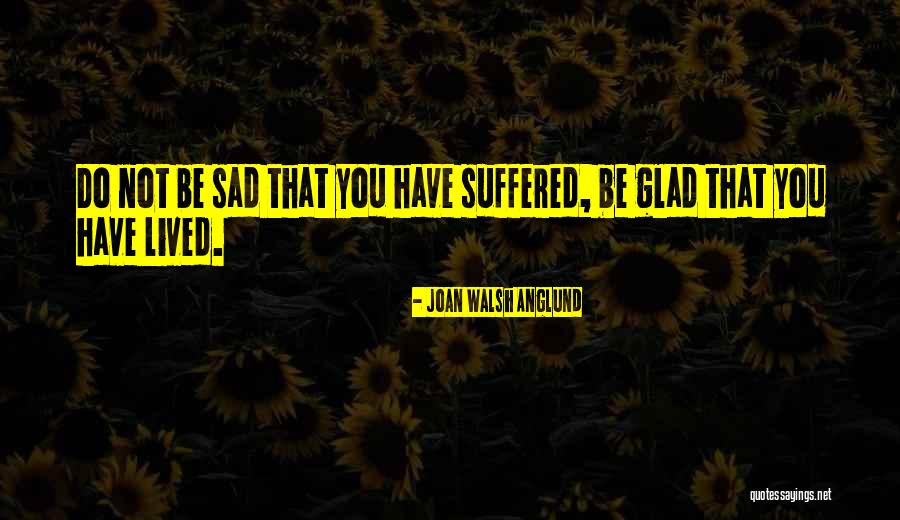 Joan Walsh Anglund Quotes 863286 Joan Walsh Anglund Quotes 863286