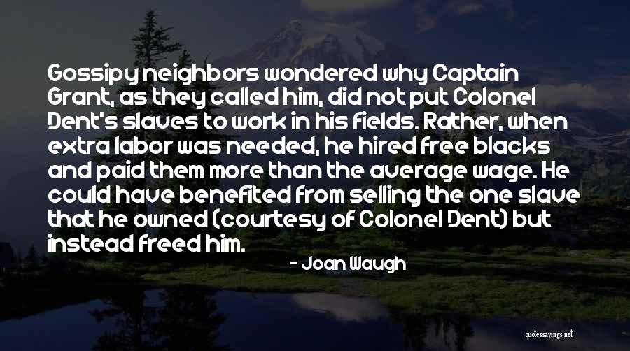 Joan Waugh Quotes 761696