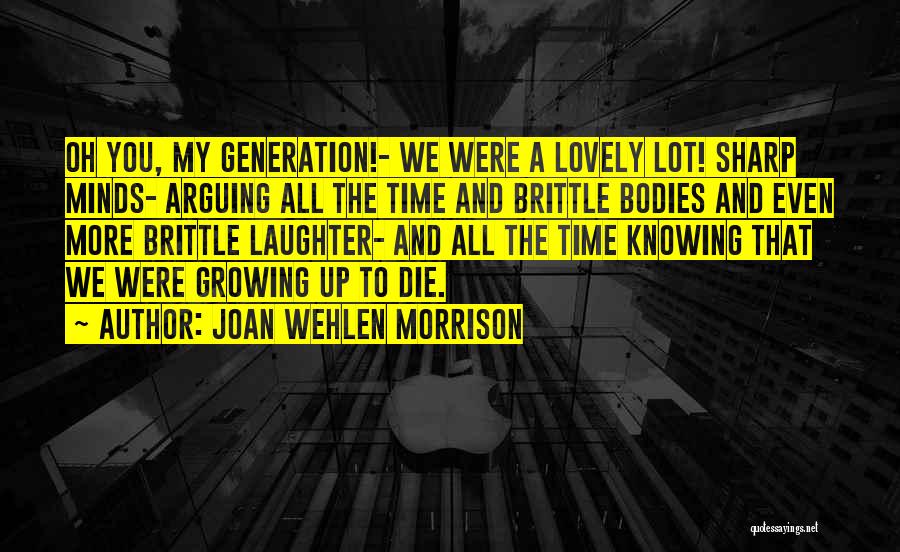 Joan Wehlen Morrison Quotes 1095820