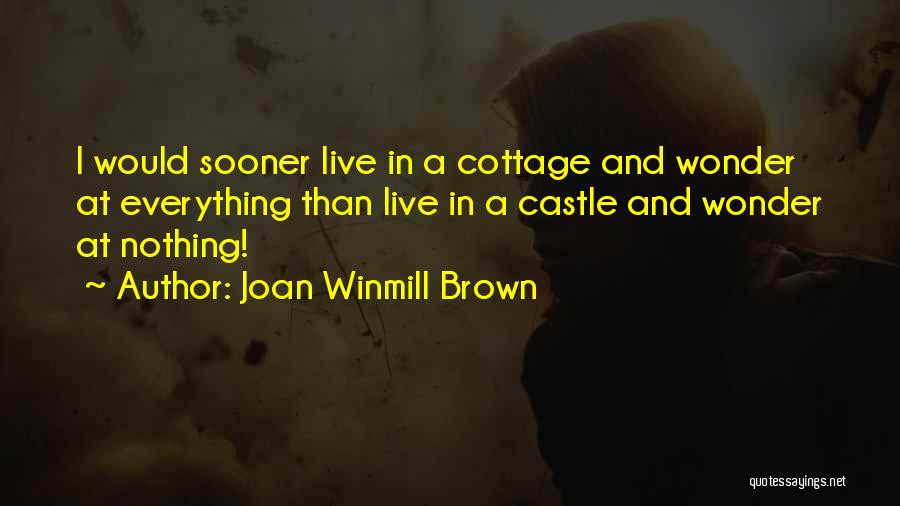 Joan Winmill Brown Quotes 1399192