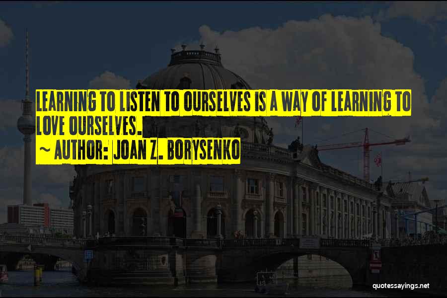 Joan Z. Borysenko Quotes 2091662