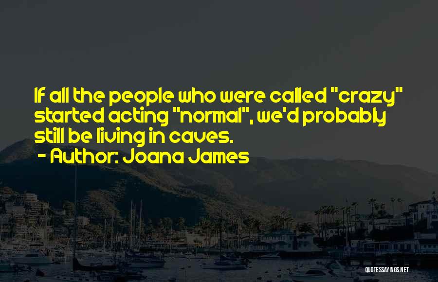 Joana James Quotes 1182334